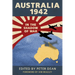 Australia 1942: In the Shadow of War