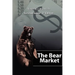The Bear Market Survival Guide - 3rd Edition