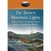 The Brown Mountain Lights: History, Science and Human Nature Explain an Appalachian Mystery