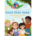 The Good Deed Gang - An Adventure in Friendship and Empathy