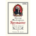 George Washington, Spymaster: How the Americans Outspied the British and Won the Revolutionary War