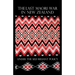 The Last Maori War in New Zealand Under the Self-Reliant Policy