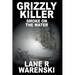 Grizzly Killer: Smoke On The Water (Large Print Edition)