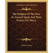 The Religion Of The Poor In Ancient Egypt And Their Prayers For Mercy