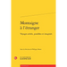 Montaigne a l'Etranger: Voyages Averes, Possibles Et Imagines