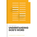 Understanding God's Word: An Introduction to Interpreting the Bible