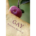Gay: A short, true story of self discovery.