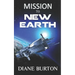 Mission to New Earth: A Novella