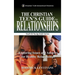The Christian Teen's Guide to Relationships: Exploring Issues and Answers for Healthy Relationships