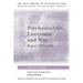 Psychoanalysis, Literature and War: Papers 1972-1995