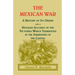 The Mexican War: A History of Its Origin