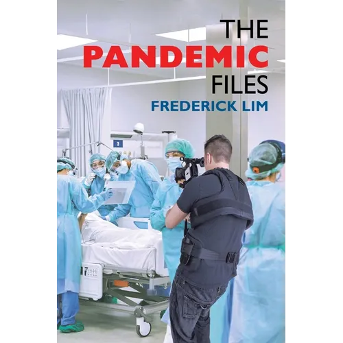 The Pandemic Files