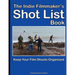 The Indie Filmmaker's Shot List: Create film and video shot lists. Keep them organized in one book (200 pages)