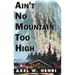 Ain't No Mountain Too High