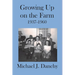 Growing Up on the Farm: 1937-1960
