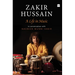 Zakir Hussain: A Life in Music