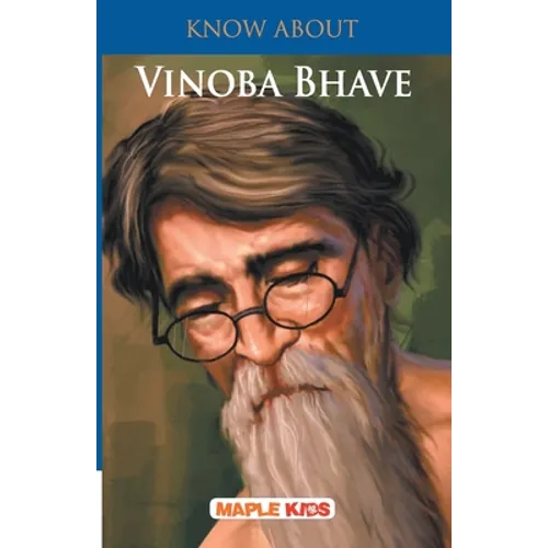 Know About Vinoba Bhave
