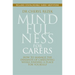 Mindfulness for Carers: How to Manage the Demands of Caregiving While Finding a Place for Yourself