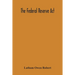 The Federal Reserve Act