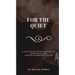For The Quiet