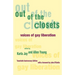 Out of the Closets: Voices of Gay Liberation