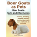 Boer Goats as Pets. Boer Goats facts and information. Raising, breeding, housing, milking, training, diet, daily care and health.: Facts and Informati