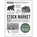 Stock Market 101, 2nd Edition: From Bull and Bear Markets to Dividends, Shares, and Margins--Your Essential Guide to the Stock Market