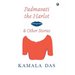 Padmavati the Harlot & Other Stories