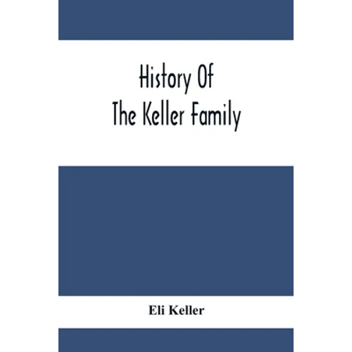 History Of The Keller Family