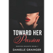 Toward Her Passion: Denton Heights Book 5