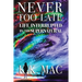 Never Too Late: Life Interrupted by the Supernatural