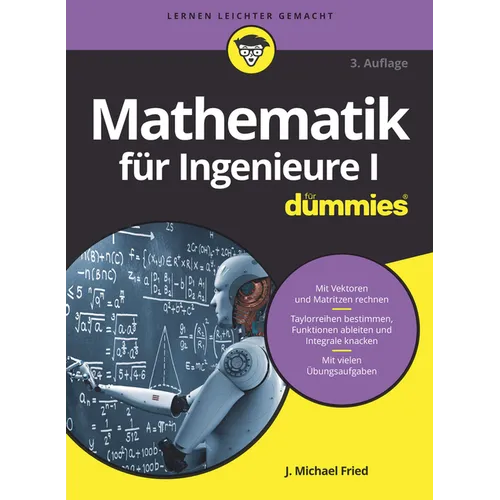 Mathematik für Ingenieure I für Dummies