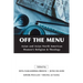 Off the Menu: Asian and Asian North American Women's Religion and Theology