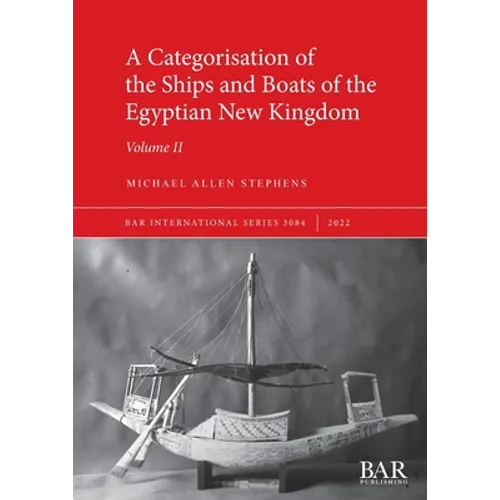 A Categorisation of the Ships and Boats of the Egyptian New Kingdom