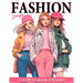 Fashion Design Coloring Book For Girls: 50 Illustrations Of Trendy Fashion For Girls Ages 8-12