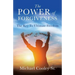 The Power of Forgiveness