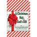 A Christmas Skit: God's Gift