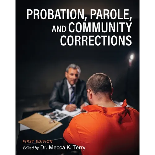 Probation, Parole, and Community Corrections