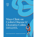Mayo Clinic on Crohn's Disease & Ulcerative Colitis: Strategies to Manage Ibd and Take Charge of Your Life