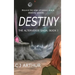 Destiny the Alterverse Saga: Book I
