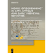Norms of Dependency in Late Antique and Early Medieval Societies: Contextualising Roman Legal Terminology