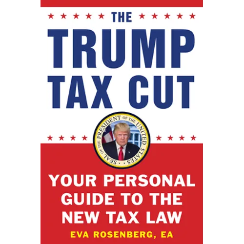 The Trump Tax Cut: Your Personal Guide to the New Tax Law