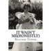 It wasn't me(honestly): A 1950's childhood in an Essex village