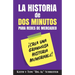 La Historia de Dos Minutos para Redes de Mercadeo: ¡Crea una Grandiosa Historia Memorable!