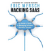 Hacking SaaS: An Insider's Guide to Managing Software Business Success