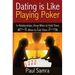 Date Smarter Using Poker Strategies: In Relationships, Know When to Hold Them & When to Fold Them