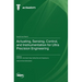 Actuating, Sensing, Control, and Instrumentation for Ultra Precision Engineering