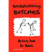 Backstabbing B*tches: Activity Book for Adults