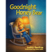 Goodnight Honey Bear