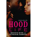 The Hood Life